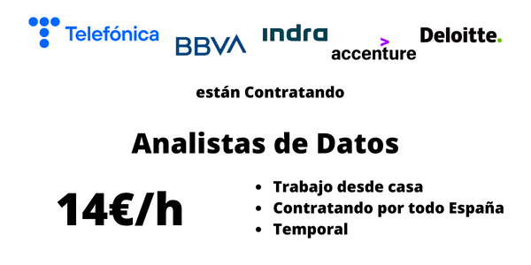14€/hora: Analista de datos, trabajando desde casa