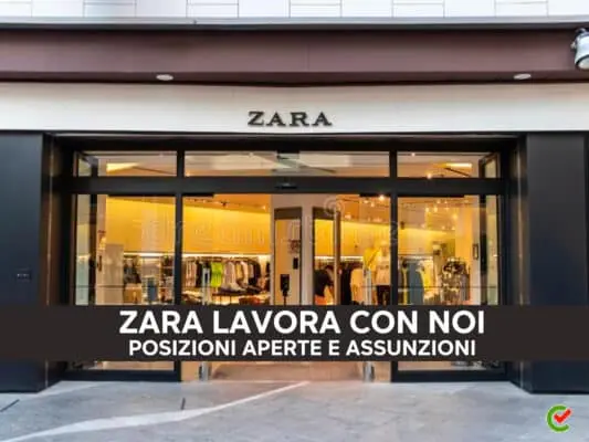 Zara offre posizioni part-time e full-time a partire da 1450€/mese. Non perdere questa occasione!